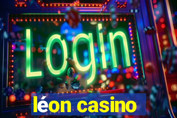 léon casino