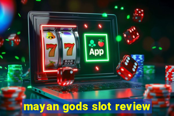 mayan gods slot review