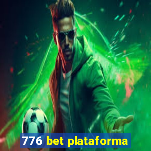 776 bet plataforma