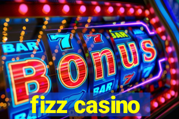 fizz casino