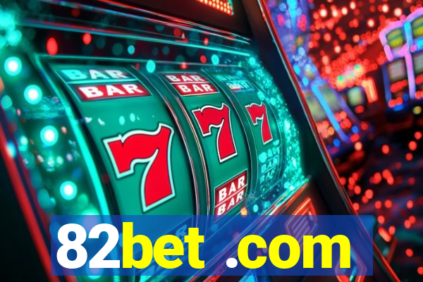 82bet .com