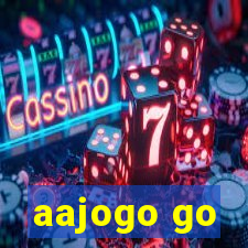 aajogo go