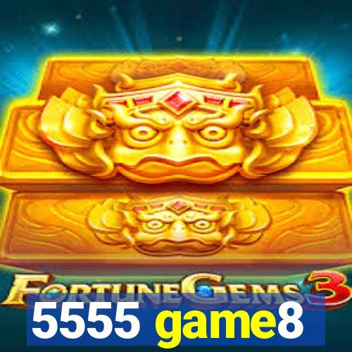 5555 game8