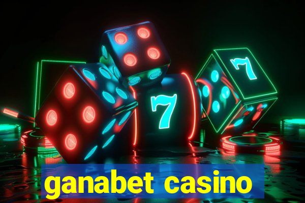 ganabet casino