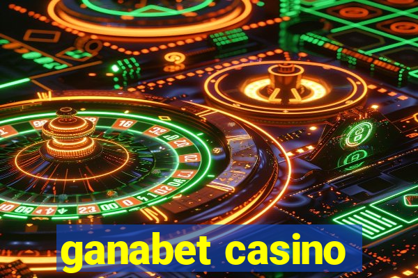 ganabet casino