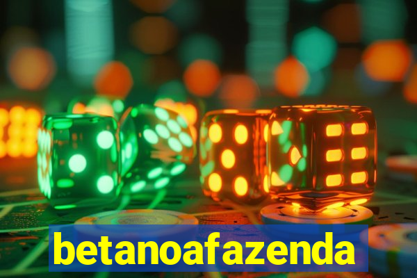 betanoafazenda