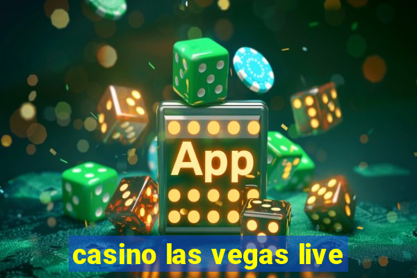 casino las vegas live