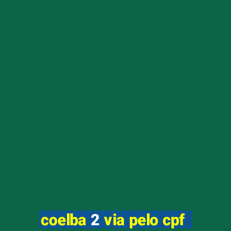 coelba 2 via pelo cpf