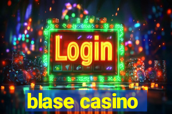 blase casino