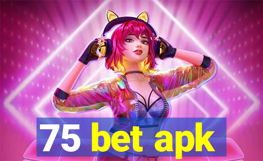 75 bet apk