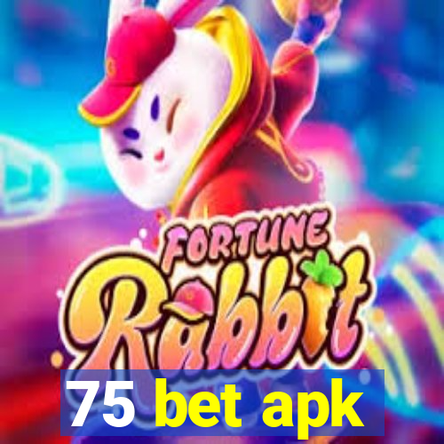 75 bet apk