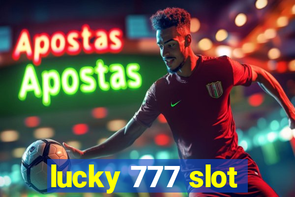 lucky 777 slot