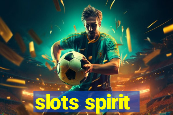 slots spirit