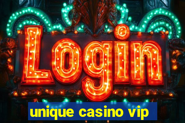 unique casino vip