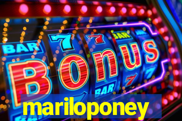 mariloponey