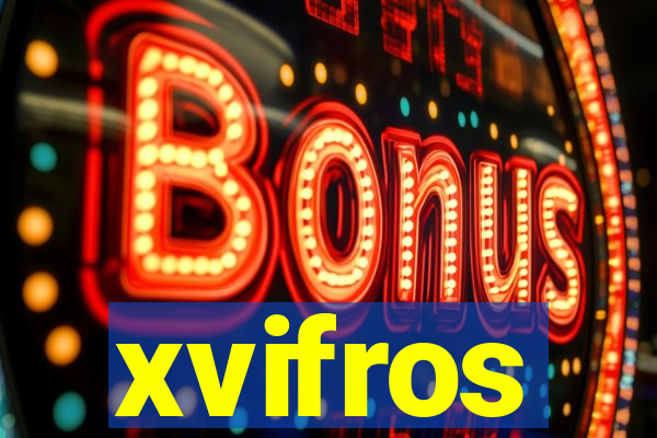 xvifros