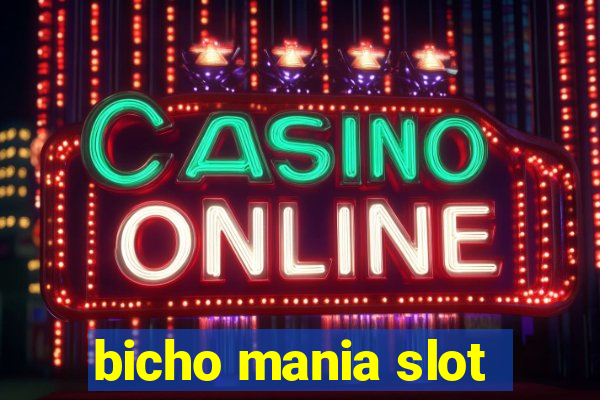 bicho mania slot