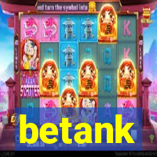 betank