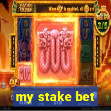 my stake bet