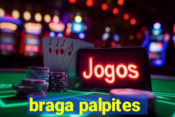 braga palpites