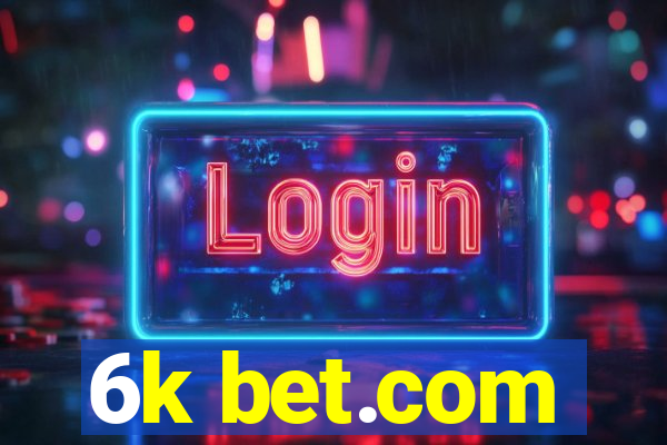 6k bet.com