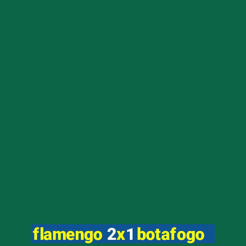 flamengo 2x1 botafogo