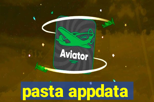 pasta appdata