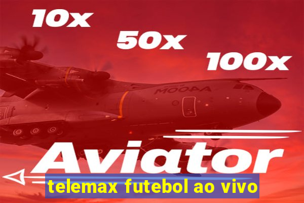 telemax futebol ao vivo