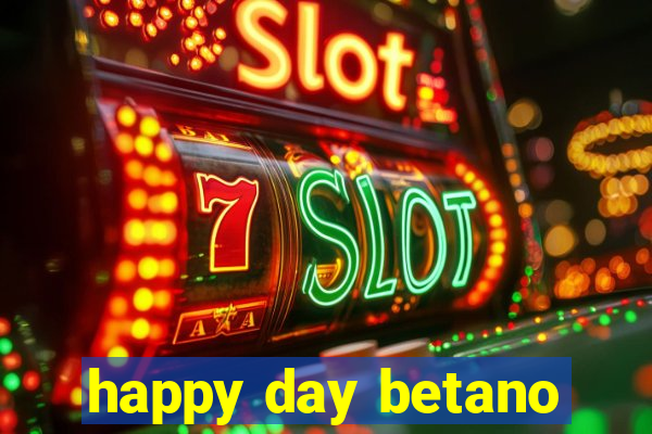 happy day betano