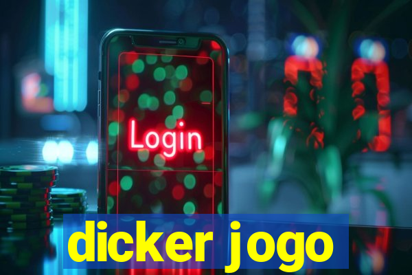 dicker jogo