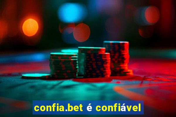 confia.bet é confiável