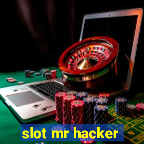 slot mr hacker