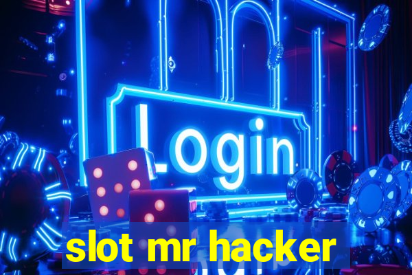 slot mr hacker