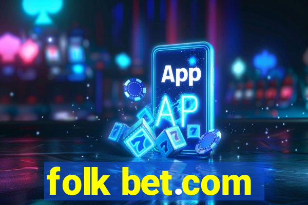 folk bet.com