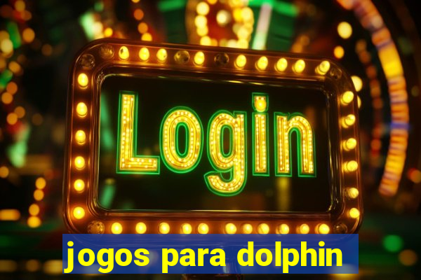 jogos para dolphin