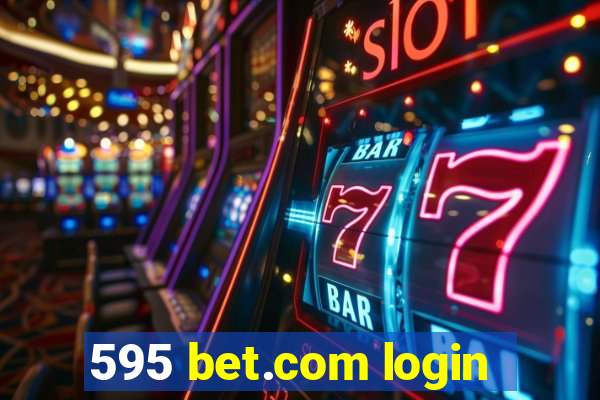 595 bet.com login