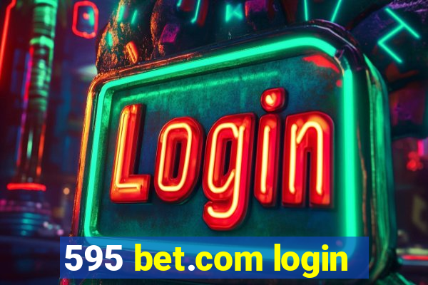 595 bet.com login