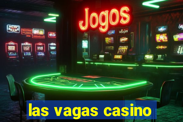 las vagas casino