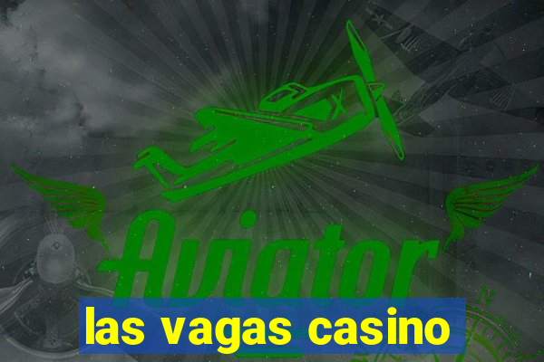 las vagas casino