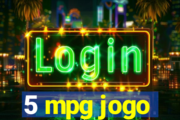 5 mpg jogo