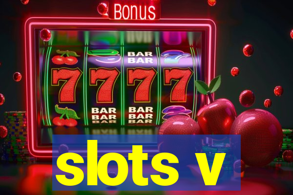 slots v