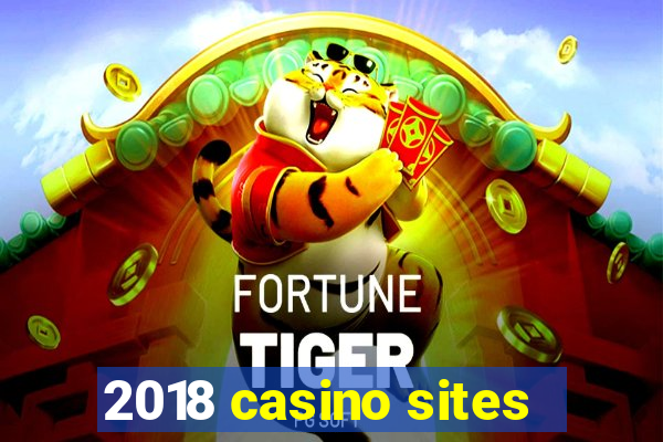 2018 casino sites