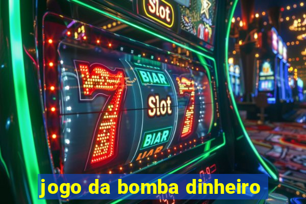 jogo da bomba dinheiro