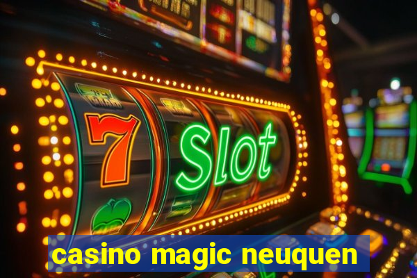 casino magic neuquen