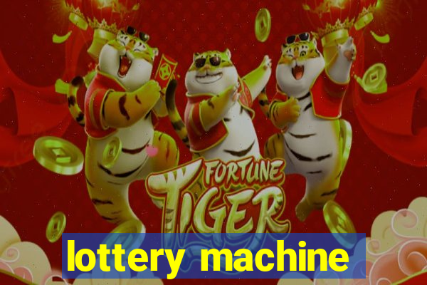 lottery machine