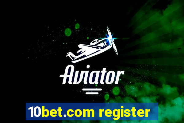 10bet.com register