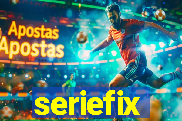 seriefix