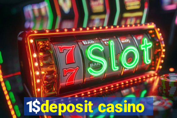 1$deposit casino