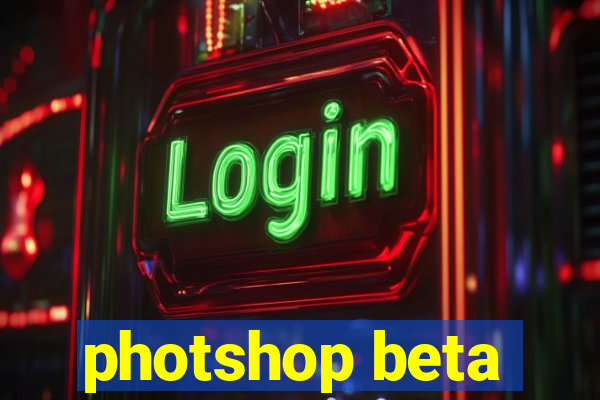 photshop beta