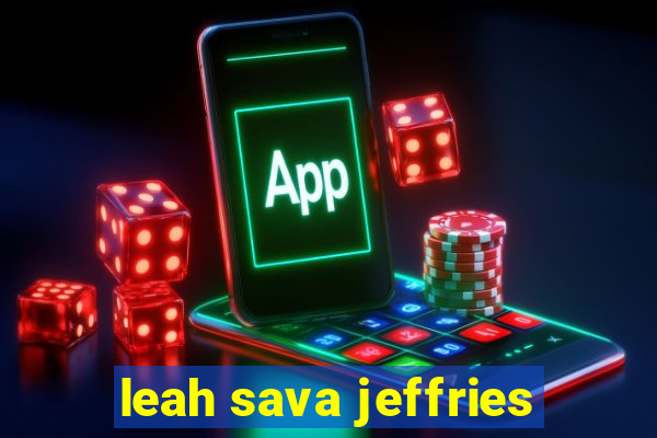 leah sava jeffries